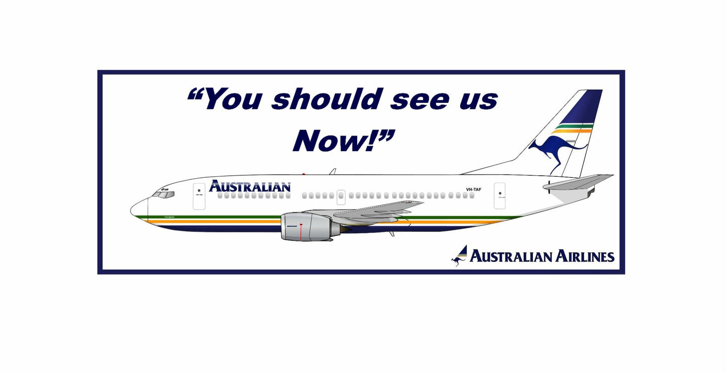 Australian Airlines Boeing 737 “You Should See Us Now” 20cm sticker.