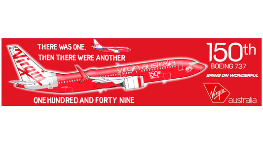 Virgin Australia “THERE WAS ONE AND THEN THERE WERE 149 OTHERS” PVC side profile sign.