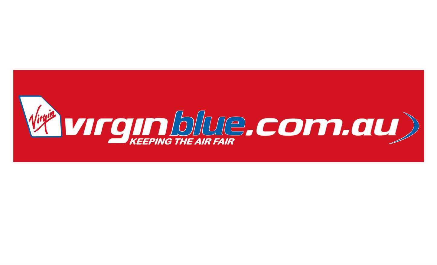 Virgin Blue “virginblue.com.au keeping the air fair” logo PVC sign.