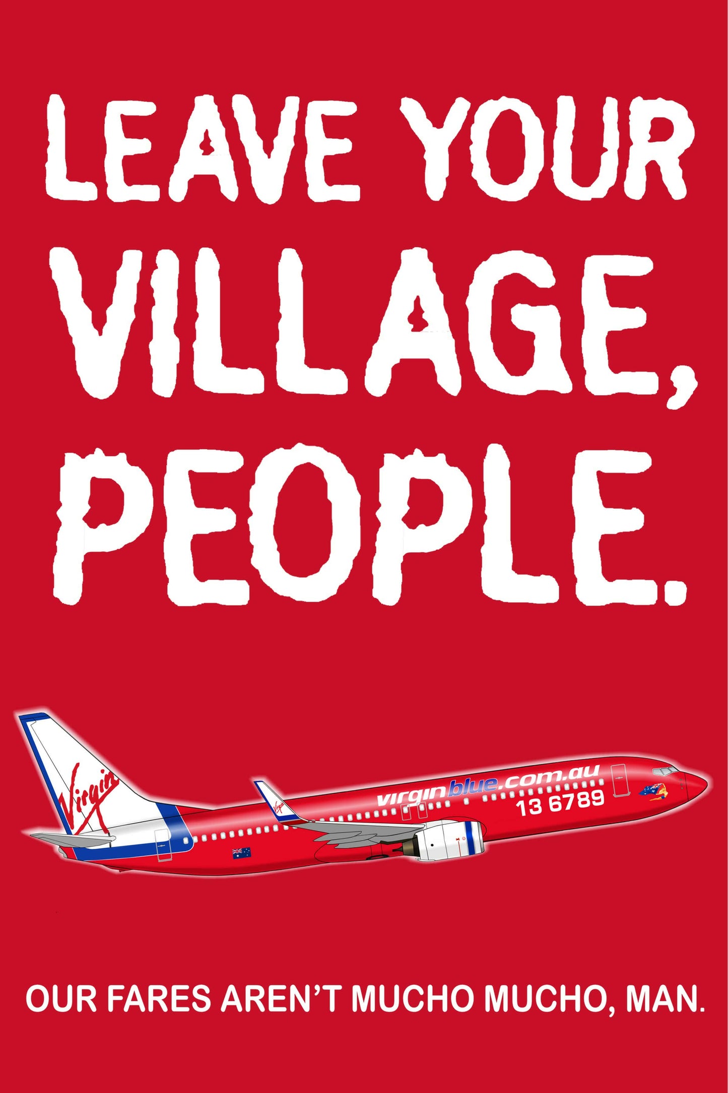 Virgin Australia “LEAVE YOUR VILLAGE, PEOPLE” 10cm x 20cm portrait sticker.